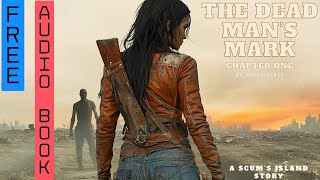 The Dead Man’s Mark - Chapter 1 - A Scum’s Island Story