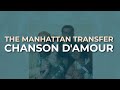 The manhattan transfer  chanson damour official audio