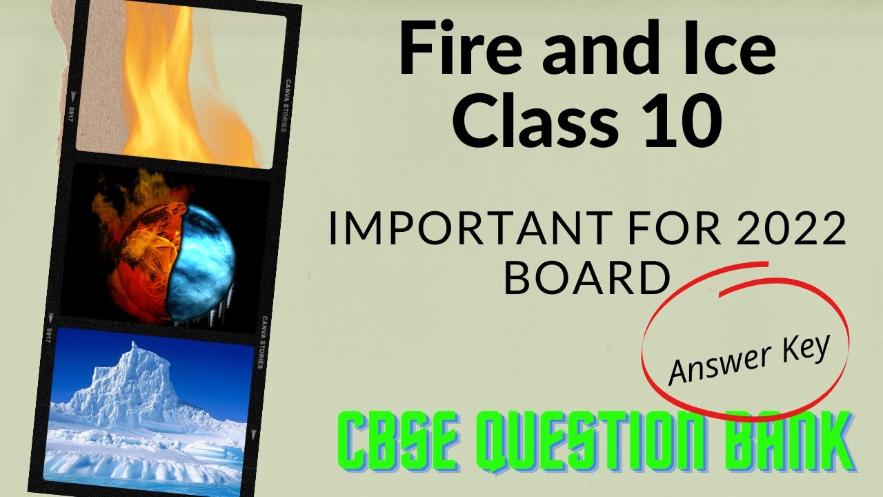 Fire And Ice Class 10 Cbse Question Bank Answers Essayshout