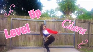 LEVEL UP - Ciara | #LevelUpChallenge | Faith Conners