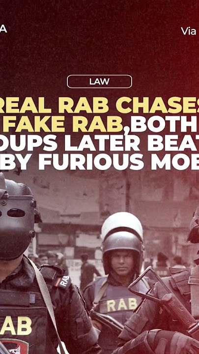 REAL RAB CHASES FAKE RAB.ВОTH GROUPS LATER BEATEN bY FURIOUS MOB..