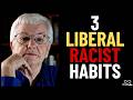 عبادة العنصرية الليبرالية 3 هجمات عنصرية يستخدمها الليبراليون البيض ضد السود