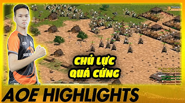ĐẲNG CẤP CHỦ LỰC của CSDN với THẾ BÀI XẤU | AoE Highlights