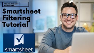 How To Filter In Smartsheet [Smartsheet Filtering Tutorial And Functionality Explained!]