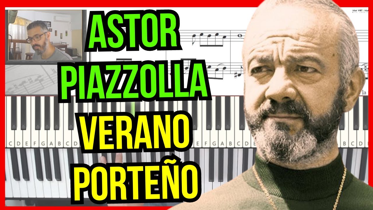 🔥PIANO tutorial🥵Verano porteño  ▓▓ ASTOR PIAZZOLLA + PDF + Partitura BRAILE