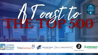 A Toast to the Top 500 CFL Real Estate Agents