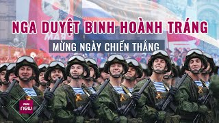 Tường thuật trọn vẹn Lễ duyệt binh kỷ niệm 79 năm Ngày Chiến thắng tại Quảng trường đỏ, Moscow, Nga