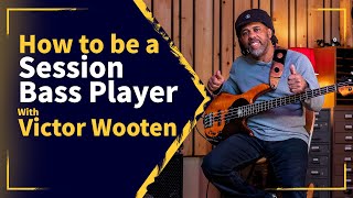 How to be a Session Bass Player with Victor Wooten