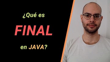 Java: Palabra Clave final | Tutorial Completo y Fácil