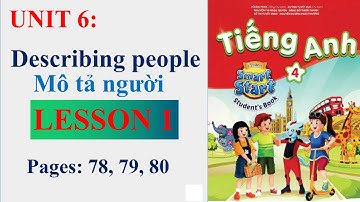 Tiếng Anh 4,  smart start, Unit 6 Describing people, Lesson 1, studentbook |  Learn English with me