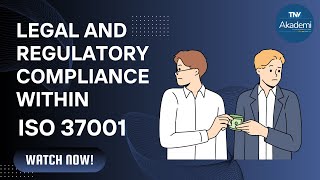 Legal and Regulatory Compliance within the framework of ISO 37001