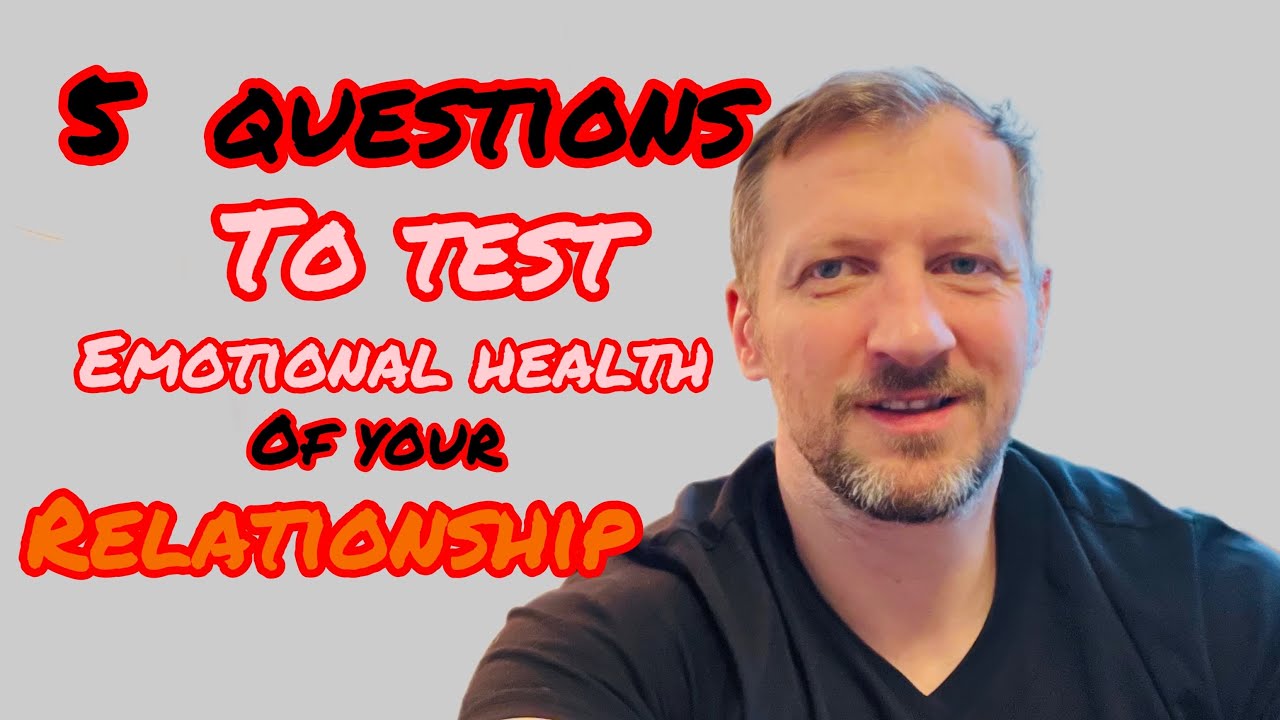 A simple framework to test emotional health of any relationship youtube