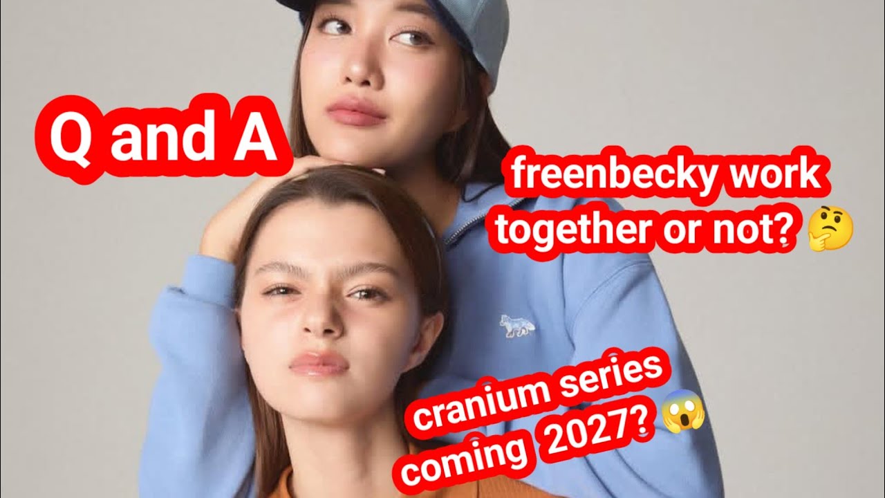 Q and A 😊 cranium series coming 2027? 😱 Freenbecky work together or not? 🤔