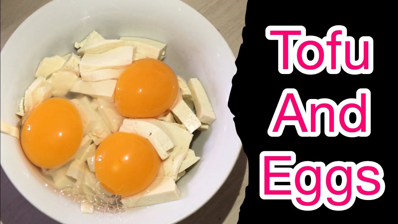 Eggs And Tofu [Delicious Food Guide] YouTube