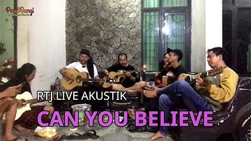 CAN YOU BELIEVE Live Akustik Bareng RTJ at Perum Citra Regency Kalisat Jember