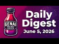 GenAI Secret Sauce Daily Digest - 2026-06-05