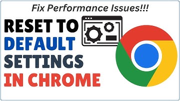 How to Reset Google Chrome to Default Settings 2024