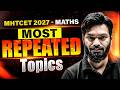 Most Repeated Topics in MHT CET 2027 | Maths | Complete Analysis for MHTCET 2027 #mhtct2027