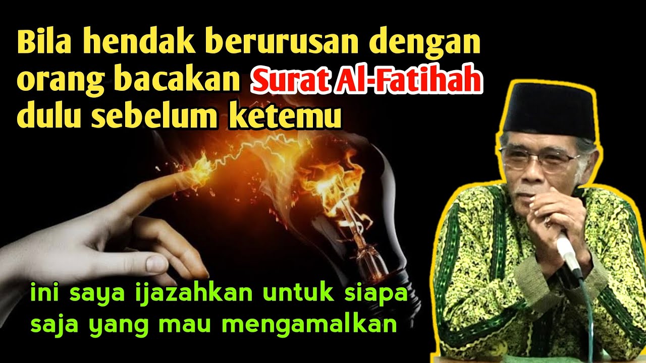 Surat Al Fatihah Untuk Meluluhkan Hati Seseorang Begini Caranya KH Himamudin Ridwan