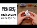 Yenge burcu aylk bur yorumlar kurun fal  haziran 2024 