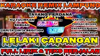 KARAOKE REMIX LAMPUNG LELAKI CADANGAN