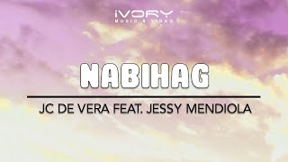 JC De Vera - Nabihag (feat. Jessy Mendiola)