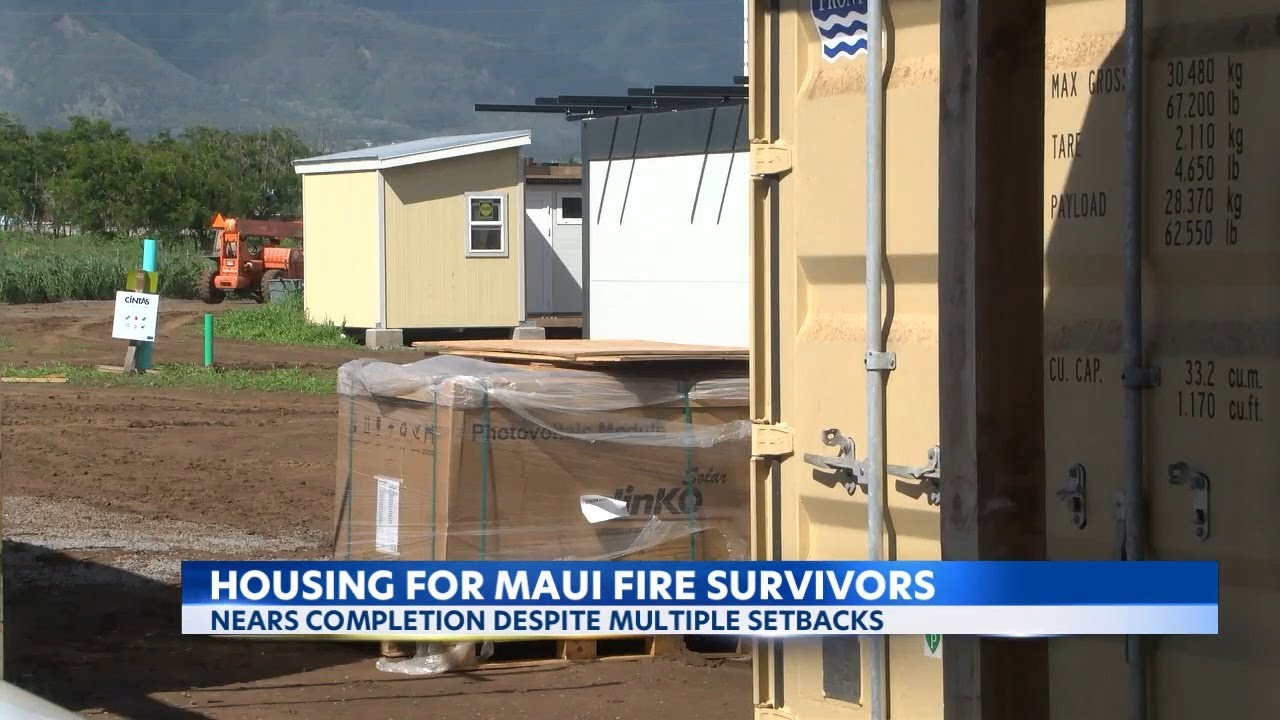 After onslaught of obstacles, temporary housing project for Maui fire ...