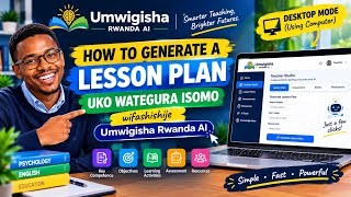 How to Generate a lesson plan with Umwigisha Rwanda AI in seconds with COMPUTER (Tegura isomo na AI)