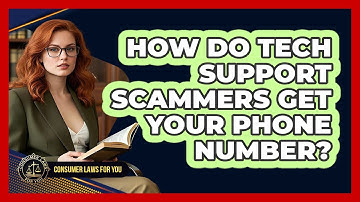 How Do Tech Support Scammers Get Your Phone Number? - Consumer Laws For You