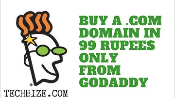 How to Buy Domain in 99 Rupees From Godaddy? - TechBize