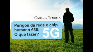 Perigos Da Rede 5G E Chip Humano 666. O Que Fazer? Perigos Da Rede 5G E Chip Humano 666. O Que Fazer?