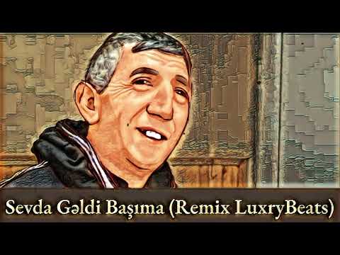 Sevda Gəldi Başıma (Remix LuxryBeats) TikTok Trend