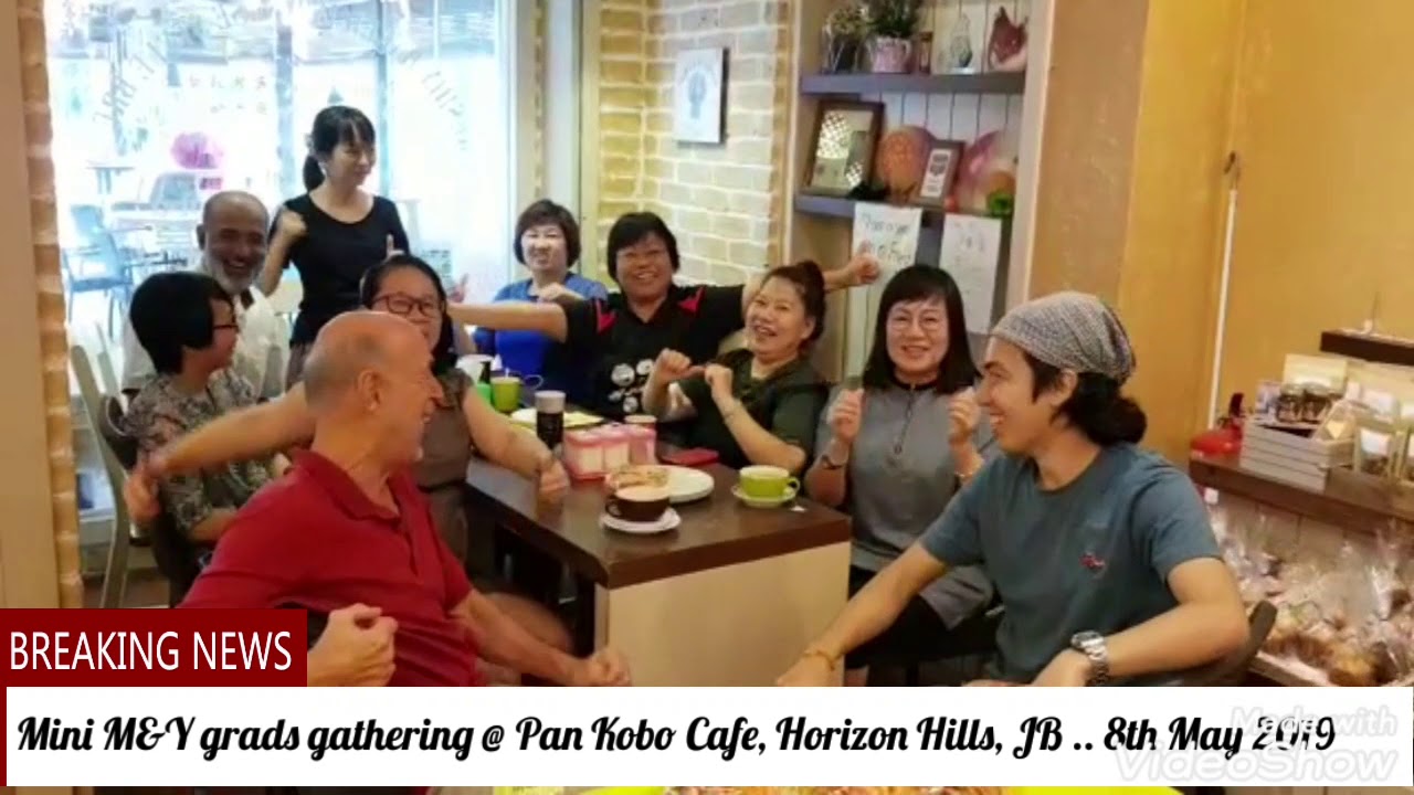 Mini M Y Grads Gathering Pan Kobo Cafe Horizon Hills Johor Bahru Youtube