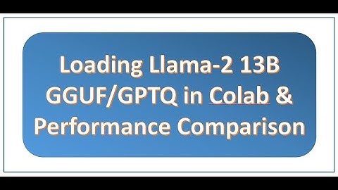 Loading Llama 2 13B in GGUF & GPTQ formats and comparing performance