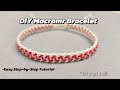 DIY Macrame Bracelet Tutorial | Slow, Step-by-Step &amp; Detailed Tutorial