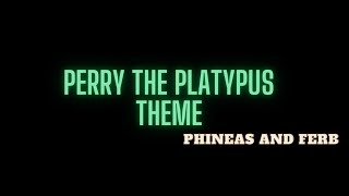 PERRY THE PLATYPUS THEME - RANDY CRENSHAW|LYRICS