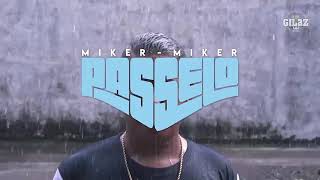 Single terbaru PasSelo - Miker Miker