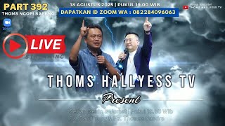 Thoms Ngopi Bareng Ev. Daud Toni Part 392