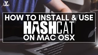 How To Install & Use Hashcat On Mac OSX