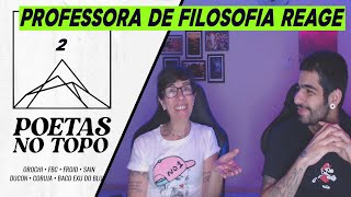 |Minha mãe professora de filosofia reage| Poetas no topo 2