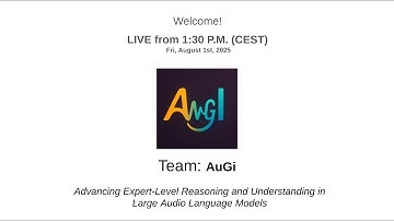 [slides] AuGi: Advancing Expert-Level Reasoning and Understanding in LALMs | JSALT Closing Day 2