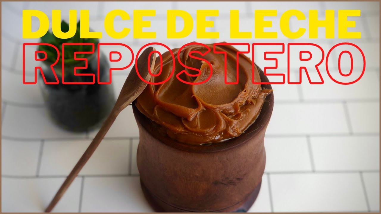 Receta de DULCE DE LECHE REPOSTERO CASERO paso a paso YouTube