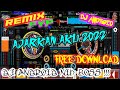 DJ ANDROID 2022  SHORT REMIX AJARKAN AKU 2022 BREAKBEAT FREE DOWNLOAD