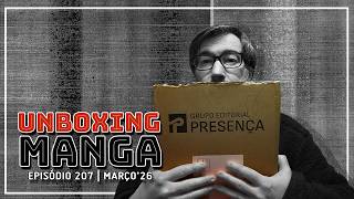 [UNBOXING EDITORIAL PRESENÇA] : MANGA26