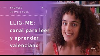 NUEVO CANAL SOBRE LIBROS: Llig-me // Para leer y aprender valenciano