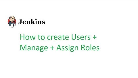 Jenkins Beginner Class 4: How to create Users + Manage + Assign Roles