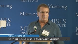 Ten Things Millennials Should Know About Socialism | Thomas J. DiLorenzo