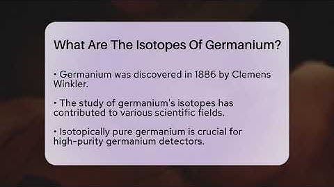 What Are The Isotopes Of Germanium? - Science Through Time