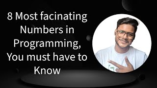 8 Numbers Every Programmer Should Know: Happy or Not?