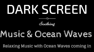Harmonic Sleep Music, Ocean Waves, Calm, Peaceful BLACK SCREEN   Sleep and Relaxation   Dark Screen